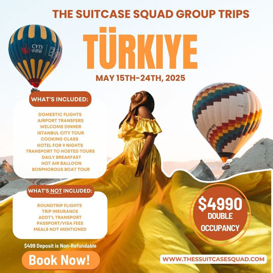 THE SUITCASE SAQUAD GROUP TRIPS TURKIYE